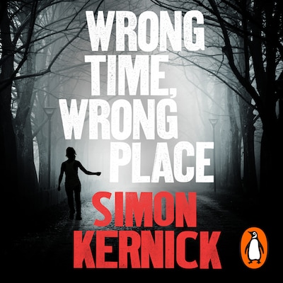 Wrong Time, Wrong Place – omslag til lydbogen af Simon Kernick