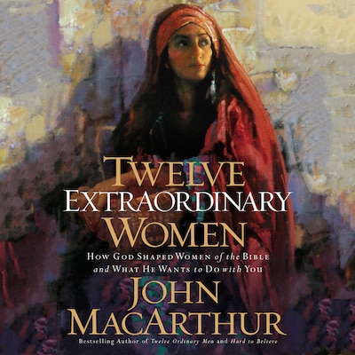 Twelve Extraordinary Women