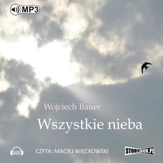 Wszystkie nieba – okładka audiobooka, autor Wojciech Bauer