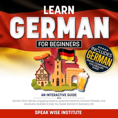 Learn German for Beginners – omslag til lydbogen af Speak Wise Institute