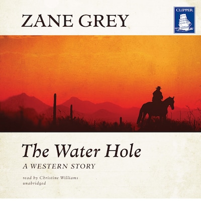 The Water Hole – omslag til lydbogen af Zane Grey