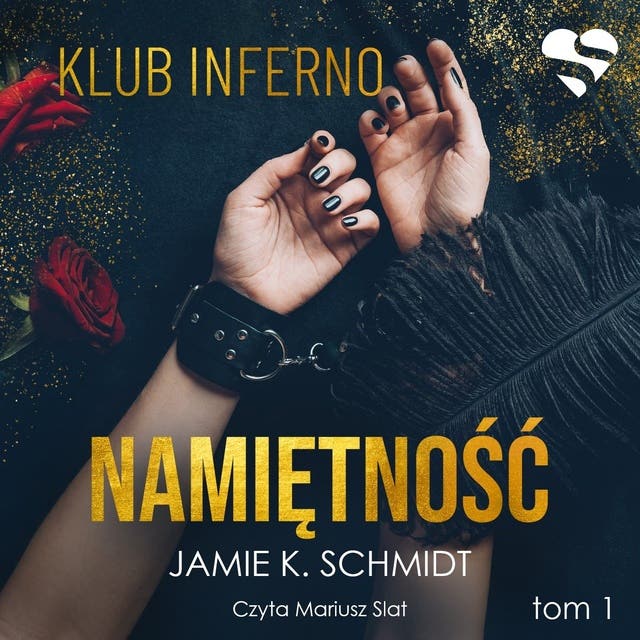 Namiętność. Klub Inferno. Tom 1