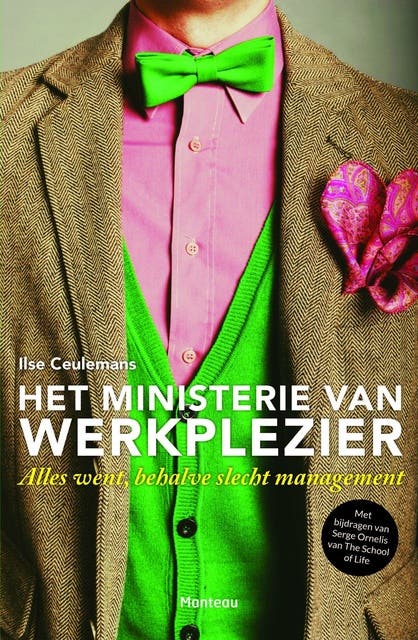 Het Ministerie van werkplezier: alles went, behalve slecht management – omslag van het luisterboek van Ilse Ceulemans,Serge Ornelis
