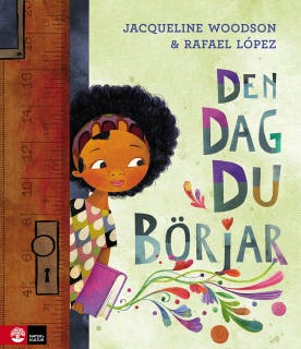 Den dag du börjar Epub3 – omslag till ljudboken av Jacqueline Woodson,Rafael López