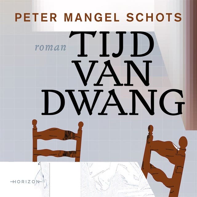 Tijd van dwang – omslag van het luisterboek van Peter Mangel Schots