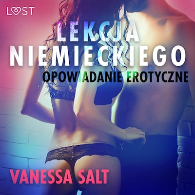 Lekcja niemieckiego - opowiadanie erotyczne – okładka audiobooka, autor Vanessa Salt