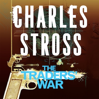 The Traders' War – omslag til lydbogen af Charles Stross