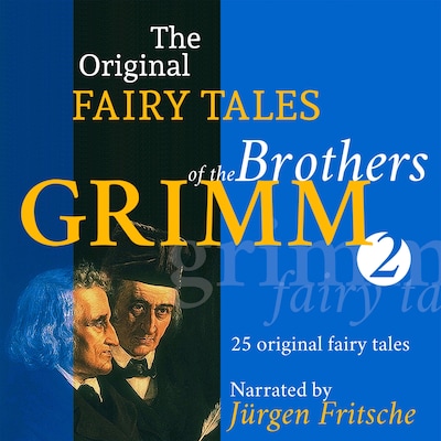 The Original Fairy Tales of the Brothers Grimm. Part 2 of 8. – omslag til lydbogen af Brothers Grimm