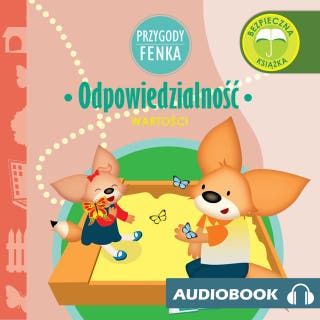 Przygody Fenka. Odpowiedzialność – okładka audiobooka, autor praca zbiorowa