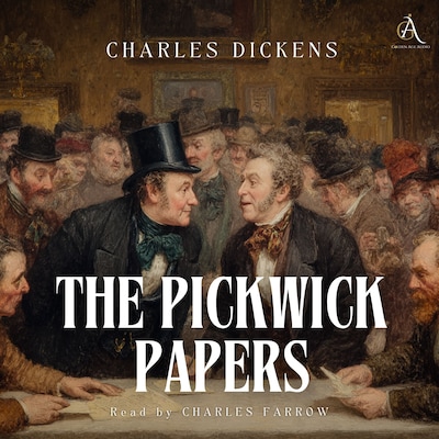 The Pickwick Papers - Audiobook – omslag til lydbogen af Charles Dickens, Classic Audiobooks
