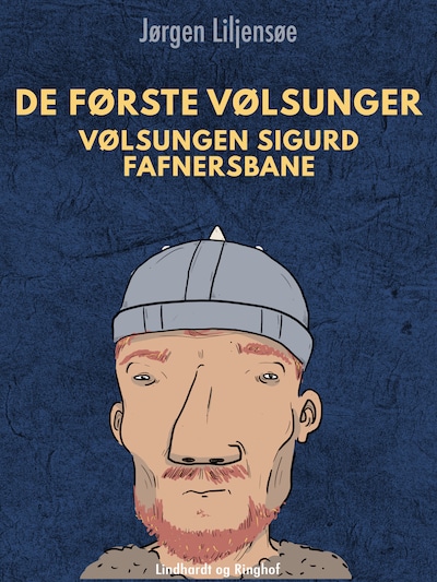 De første Vølsunger. Vølsungen Sigurd Fafnersbane – omslag til lydbogen af Jørgen Liljensøe