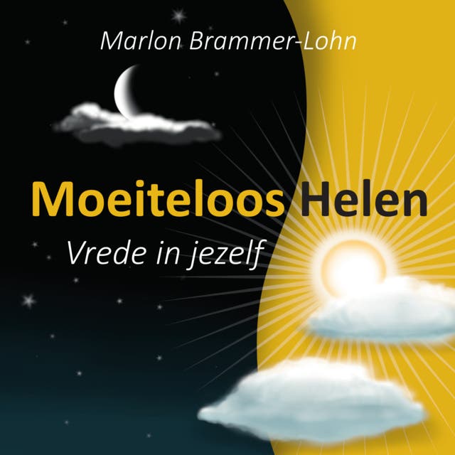 Moeiteloos Helen: Leef in vrede met jezelf door je natuurlijke heelheid te omarmen – omslag van het luisterboek