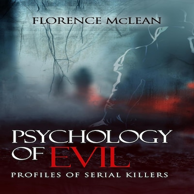 Psychology Of Evil – omslag til lydbogen af Florence McLean