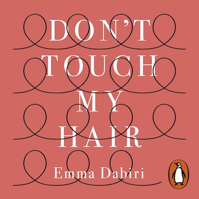 Don't Touch My Hair – omslag til lydbogen af Emma Dabiri