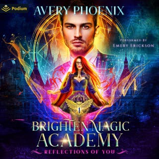 Reflections of You: Brighten Magic Academy, Book 1 – omslag till ljudboken av Avery Phoenix