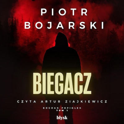 Biegacz – okładka audiobooka, autor Piotr Bojarski