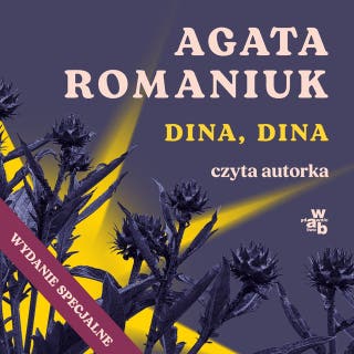 Dina, Dina - wydanie specjalne – okładka audiobooka, autor Agata Romaniuk