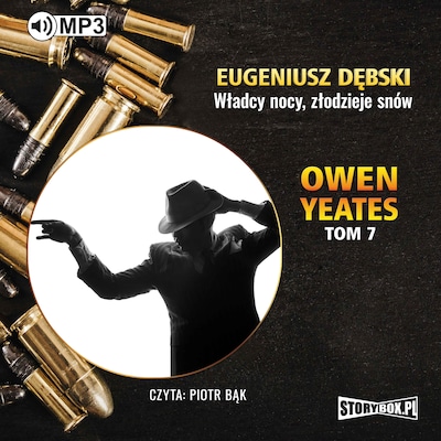 Owen Yeates. Tom 7. Władcy nocy, złodzieje snów. – okładka audiobooka, autor Eugeniusz Dębski