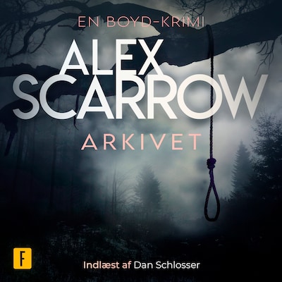 Arkivet – omslag til lydbogen af Alex Scarrow
