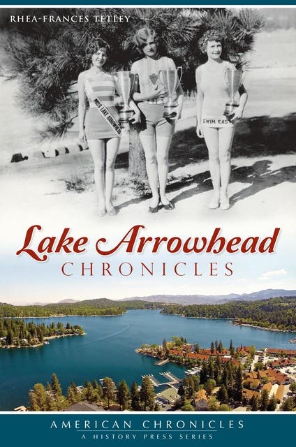 Lake Arrowhead Chronicles – omslag til lydbogen af Rhea Frances Tetley