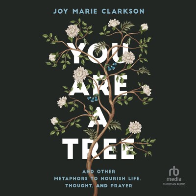 You Are a Tree – omslag til lydbogen af Joy Marie Clarkson