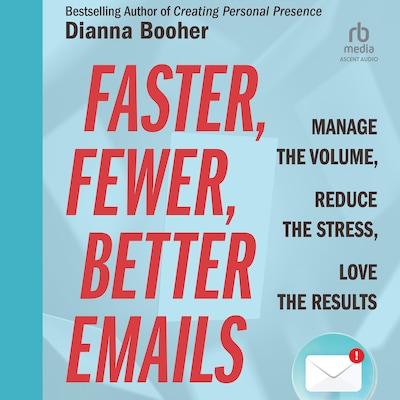 Faster, Fewer, Better Emails – omslag til lydbogen af Dianna Booher