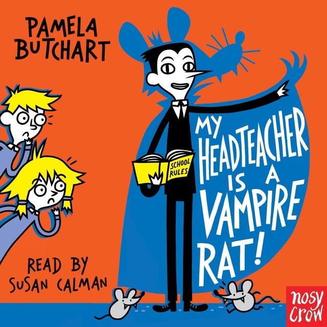 My Headteacher is a Vampire Rat – omslag til lydbogen af Pamela Butchart