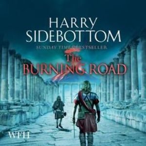 The Burning Road – okładka audiobooka, autor Harry Sidebottom