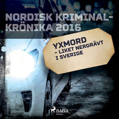Yxmord – liket nergrävt i Sverige