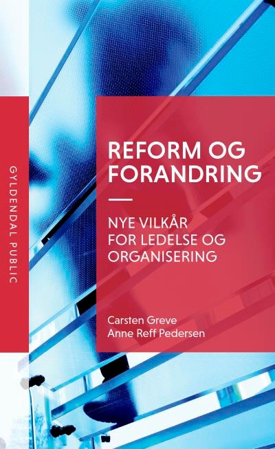 Reform og forandring – omslag til lydbogen af Carsten Greve, Anne Reff Pedersen