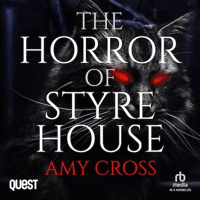 The Horror of Styre House – omslag til lydbogen af Amy Cross