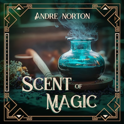 The Scent of Magic – omslag til lydbogen af Andre Norton