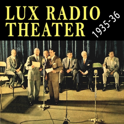 Lux Radio Theater 1935 - 1936