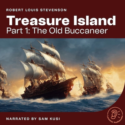 Treasure Island (Part 1: The Old Buccaneer)