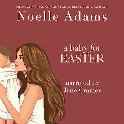 A Baby for Easter – omslag til lydbogen af Noelle Adams