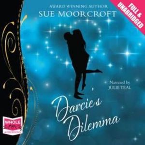Darcie's Dilemma – okładka audiobooka, autor Sue Moorcroft
