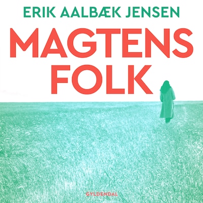 Magtens folk – omslag til lydbogen af Erik Aalbæk Jensen