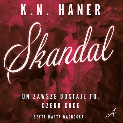 Skandal – okładka audiobooka, autor Haner K.N.