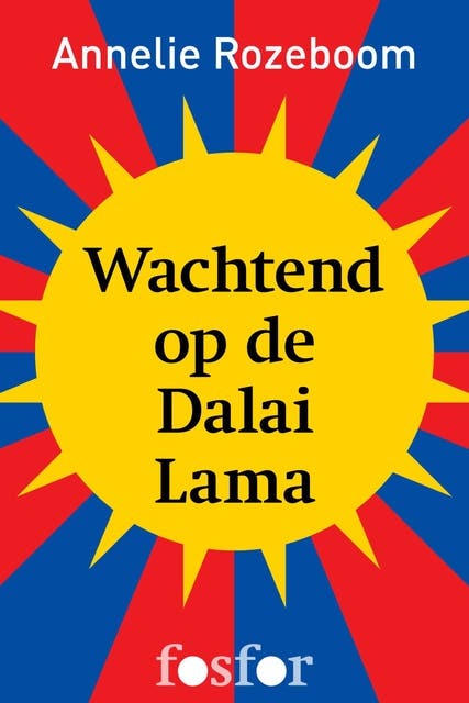 Wachtend op de Dalai Lama: een reis door Tibet – omslag van het luisterboek van Annelie Rozeboom