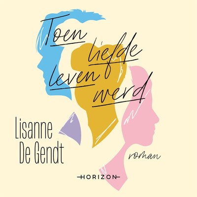 Toen liefde leven werd – omslag van het luisterboek van Lisanne De Gendt