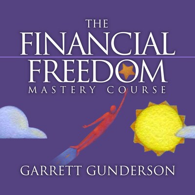 The Financial Freedom Mastery Course – omslag til lydbogen af Garrett B. Gunderson