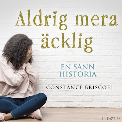 Aldrig mera äcklig: Hon överlevde sin mors grymhet
