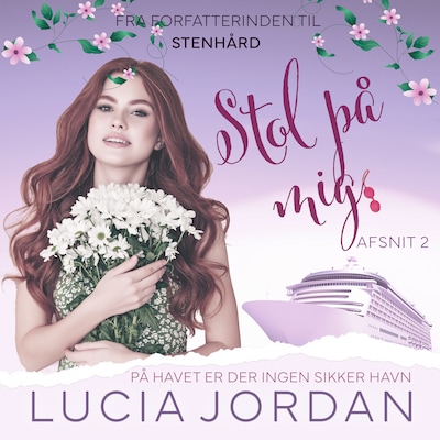 Stol på mig - afsnit 2 – omslag til lydbogen af Lucia Jordan