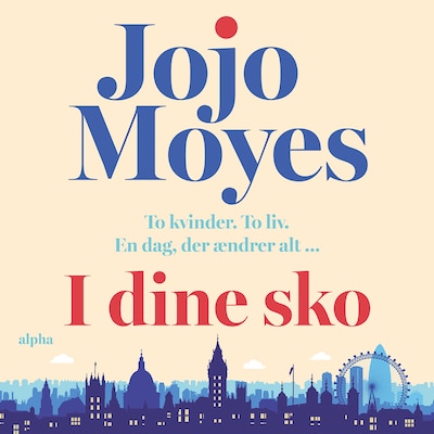 I dine sko – omslag til lydbogen af Jojo Moyes