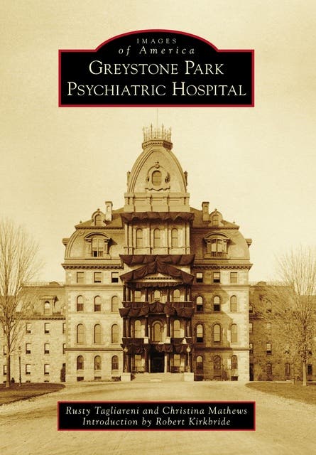 Greystone Park Psychiatric Hospital – omslag til lydbogen af Rusty Tagliareni, Christina Mathews