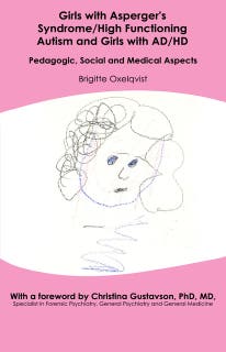 Girls with Asperger’s syndrome/high functioning autism and girls with AD/HD: Pedagogic, social and medical aspects – omslag till ljudboken av Brigitte Oxelqvist,Sandra Petojevic