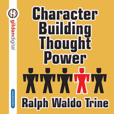 Character Building Through Power – omslag til lydbogen af Ralph Waldo Trine