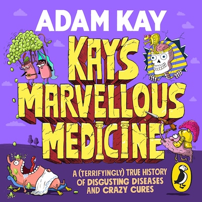 Kay's Marvellous Medicine – omslag til lydbogen af Adam Kay