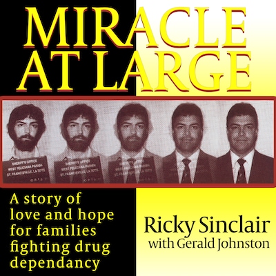 Miracle At Large – omslag till ljudboken av Ricky Sinclair with Gerald Johnston