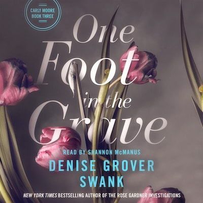 One Foot in the Grave – omslag til lydbogen af Denise Grover Swank